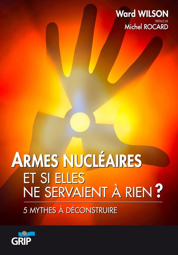 ARMES NUCLEAIRES 5 MYTHES