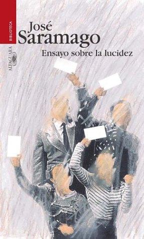 Ensayo Sobre La Lucidez (Spanish Edition)