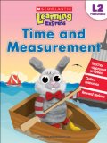 Scholastic Learning Express Level 2: Time and Measurement